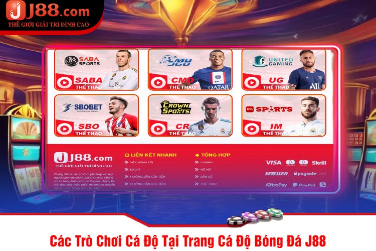 Các Trò Chơi Cá Độ Tại Trang Cá Độ Bóng Đá J88