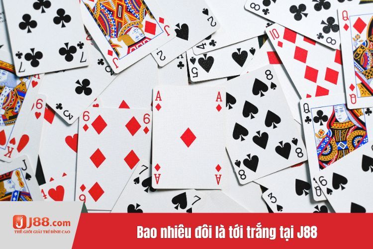 Bao nhiêu đôi là tới trắng tại J88