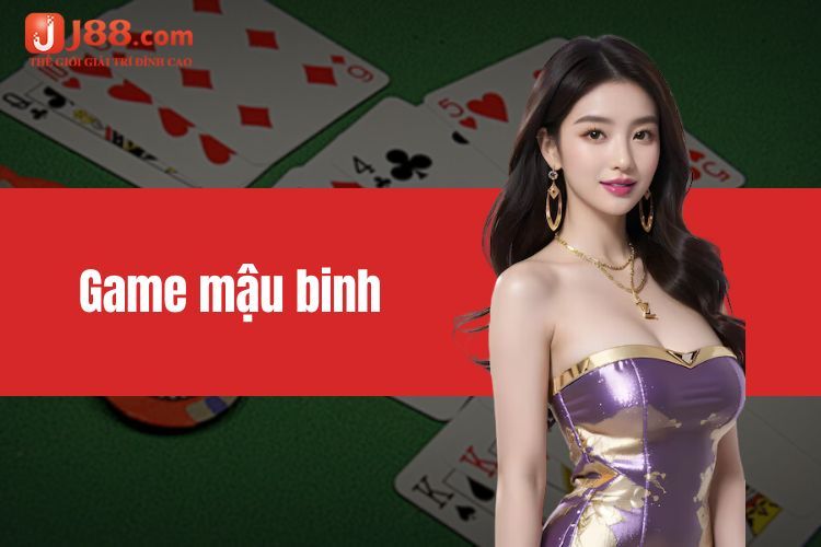 Game mậu binh online - Cẩm nang cơ bản cho người mới chơi