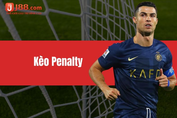 Kèo Penalty - Bật mí soi kèo bách trúng bách thắng tại J88