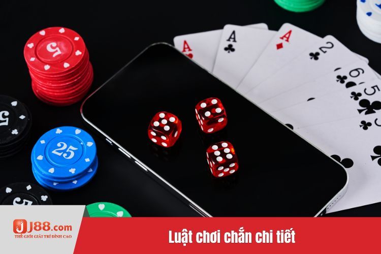 Luật chơi chắn chi tiết