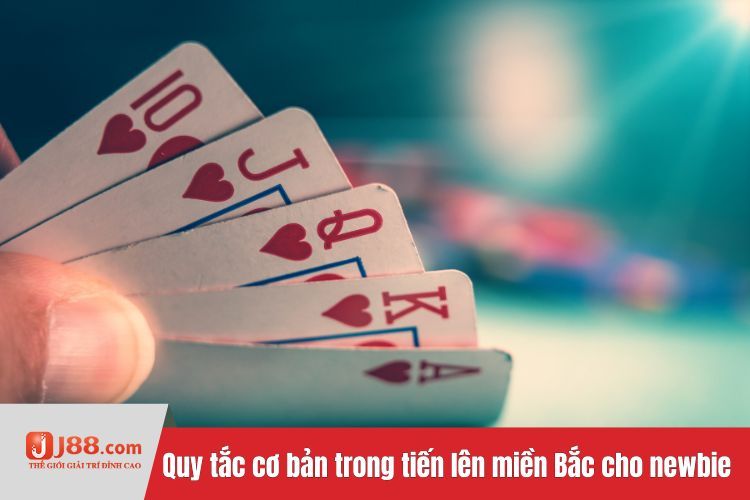 Quy tắc cơ bản trong tiến lên miền Bắc cho newbie