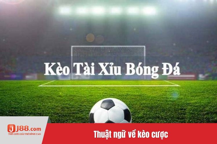 Thuật ngữ về kèo cược